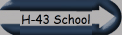 H-43 School