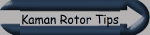 Kaman Rotor Tips