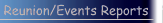 Reunion/Events Reports