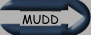 MUDD