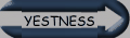 YESTNESS